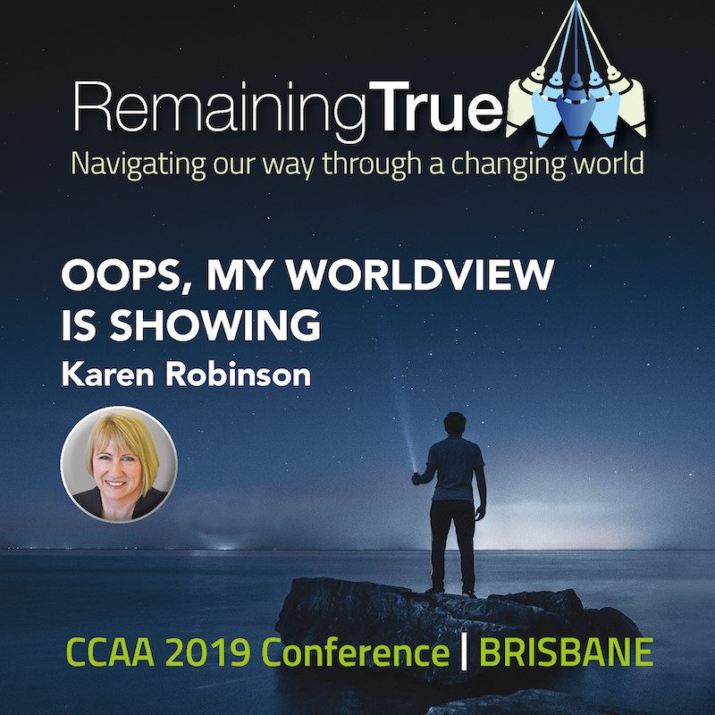 Recorded Event – Conference 2019 – Oops, My Worldview is Showing