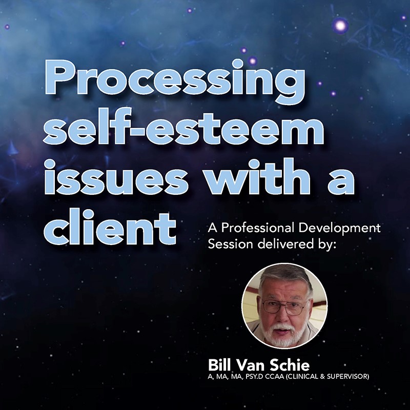 Recorded Event: Processing self-esteem issues with a client