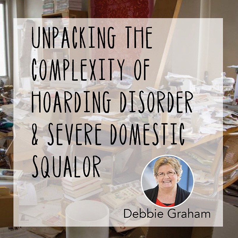 Event Recording – Unpacking the Complexity of Hoarding Disorder and Severe Domestic Squalor
