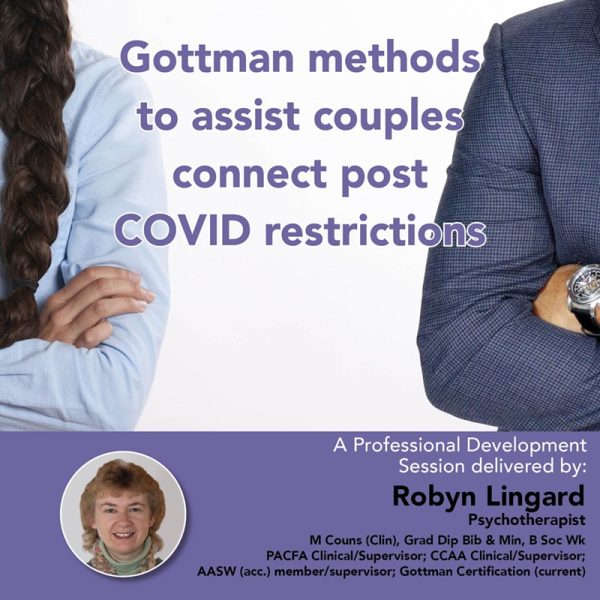 Event recording - Gottman methods to assist couples connect post Covid restrictions